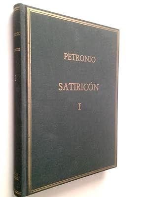 Satiricón I. Cap. 1 al 60 (Edición bilingüe)