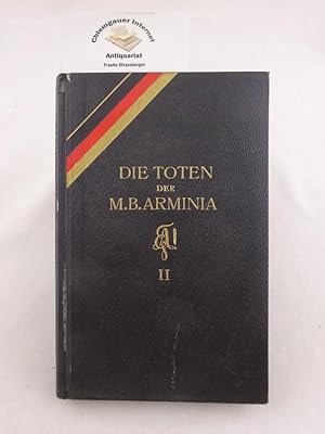 Bild des Verkufers fr Die Toten der Marburger Burschenschaft Arminia. Zweiter (2.) Teil. 109 Lebenslufe mit Bildern. zum Verkauf von Chiemgauer Internet Antiquariat GbR