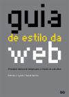 Imagen del vendedor de Guia de estilo da web: Princpios bsicos de design para a criao de web sites a la venta por AG Library