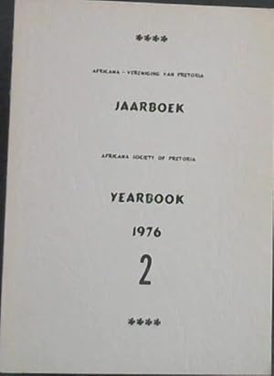 Imagen del vendedor de Africana-Vereniging van Pretoria Jaarboek / Africana Society of Pretoria Yearbook 1976 - 2 a la venta por Chapter 1