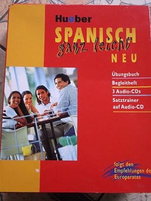 Hueber Spanisch ganz leicht : Übungsbuch + Begleitheft + 3 Audio-CDs + Satztrainer auf Audio-CD