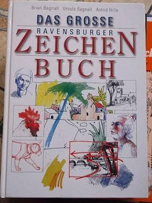 Das grosse Ravensburger Zeichenbuch - Mit vielen Beispielen, Schritt-für-Schritt-Studien und ausf...