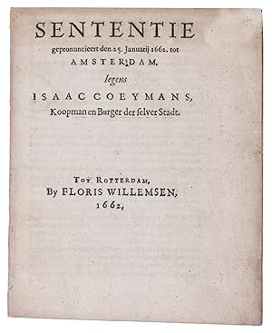 Sententie gepronuncieert den 25. januarij 1662, tot Amsterdam iegens Isaac Coeymans, koopman en b...