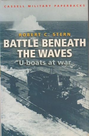 Immagine del venditore per Battle Beneath The Waves: U-boats at war venduto da The Glass Key