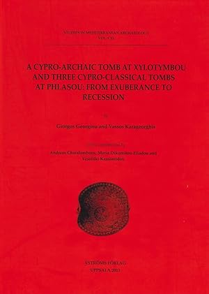 Immagine del venditore per A Cypro-Archaic tomb at Xylotymbou and three Cypro-Classical tombs at Phlasou : from exuberance to recession [Studies in Mediterranean archaeology, v. 140.] venduto da Joseph Burridge Books