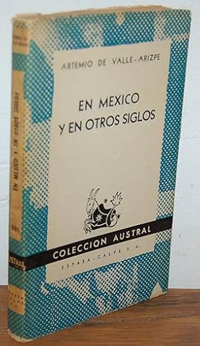 Seller image for EN MXICO Y EN OTROS SIGLOS for sale by EL RINCN ESCRITO