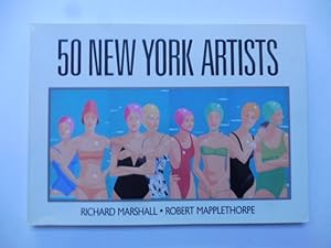 Seller image for 50 New York artists. A critical selection of painters and sculptors working in New York by Richard Marshall whit photographs by Robert Mapplethorpe for sale by Coenobium Libreria antiquaria