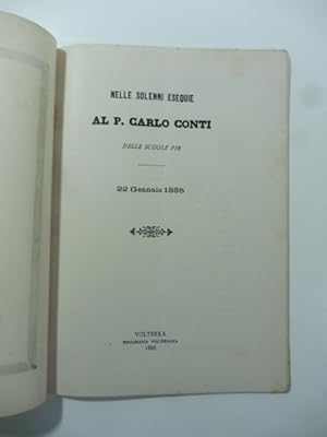 Nelle solenni esequie al P. Carlo Conti delle Scuole pie. 22 gennaio 1885