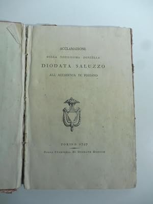 Acclamazione della nobilissima donzella Diodata Saluzzo all'Accademia di Fossano