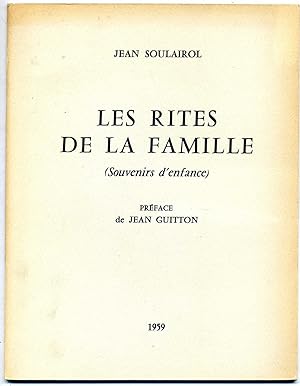 LES RITES DE LA FAMILLE (Souvenirs d'enfance). Préface de Jean Guitton