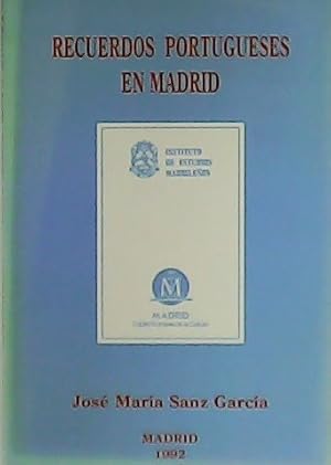 Imagen del vendedor de Recuerdos portugueses en Madrid. a la venta por Librera y Editorial Renacimiento, S.A.