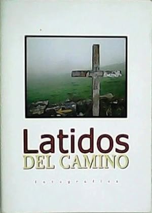Seller image for Latidos del Camino. Fotografas. Catlogo. for sale by Librera y Editorial Renacimiento, S.A.