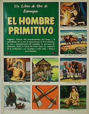 Seller image for El hombre primitivo. Un libro de oro de estampas. N 9. for sale by Librera y Editorial Renacimiento, S.A.