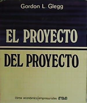 Immagine del venditore per El proyecto del proyecto. venduto da Librera y Editorial Renacimiento, S.A.