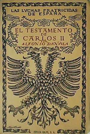 Imagen del vendedor de El testamento de Carlos II. a la venta por Librería y Editorial Renacimiento, S.A.