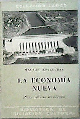 Bild des Verkufers fr La economa nueva. zum Verkauf von Librera y Editorial Renacimiento, S.A.