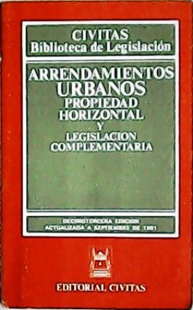 Seller image for Arrendamientos urbanos, propiedad horizontal y legislacin complementaria for sale by Librera y Editorial Renacimiento, S.A.