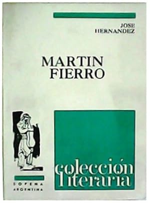 Seller image for El gaucho Martn Fierro y la vuelta de Martn Fierro. for sale by Librera y Editorial Renacimiento, S.A.
