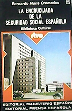 Bild des Verkufers fr La Encrucijada de la Seguridad Social Espaola. zum Verkauf von Librera y Editorial Renacimiento, S.A.