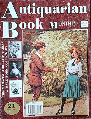 Immagine del venditore per Antiquarian Book Monthly The Magazine For Antiquarian & Rare Book Collectors March 1995 issue 250 "The Art of the Brontes" by Colin Hynson / "Will Owen (1869-1957) by Anthony James / "A Bookworm At The Golden Gate" by Michael Dawson / "Harold Avery" by William H P Crewdson. venduto da Shore Books