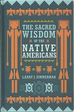 The Sacred Wisdom of the Native Americans