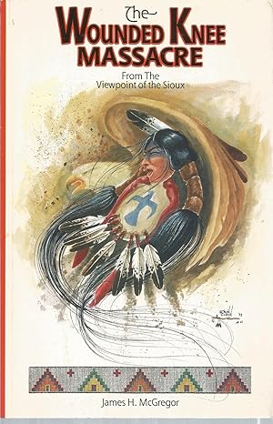 Image du vendeur pour The Wounded Knee Massacre mis en vente par The Book Junction