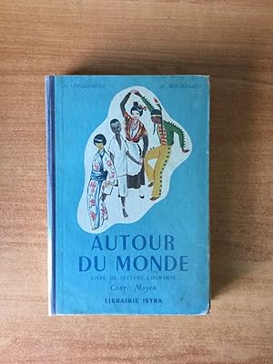 Seller image for AUTOUR DU MONDE livre de lecture courante cours moyen for sale by KEMOLA