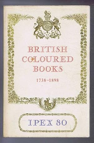 Catalogue of Exhibitions of British Coloured Books 1738-1898, including a selection from the Roya...