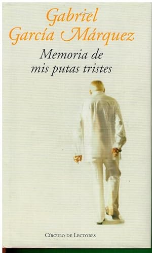 Imagen del vendedor de MEMORIA DE MIS PUTAS TRISTES. a la venta por angeles sancha libros