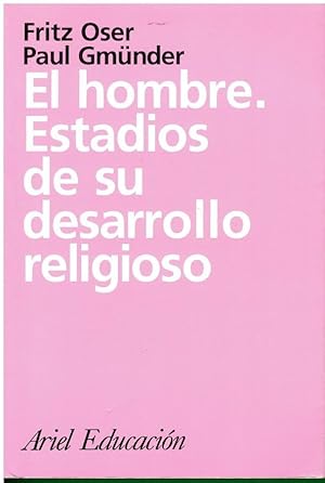 Seller image for EL HOMBRE ESTADIOS DE SU DESARROLLO RELIGIOSO. Una aproximacin dese el estructuralismo gentico. Trad. Montserrat Fleck. for sale by angeles sancha libros