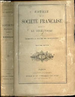 HISTOIRE DE LA SOCIETE FRANCAISE PENDANT LE DIRECTOIRE by DE CONCOURT ...