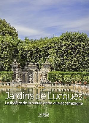 Immagine del venditore per Jardins De Lucques. Le Thatre de la Nature entre Ville et Campagne venduto da Libro Co. Italia Srl