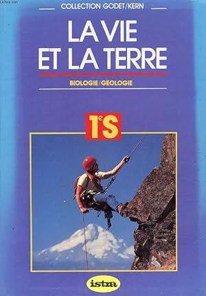 Seller image for LA VIE ET LA TERRE, CLASSE DE 1re S for sale by Le-Livre