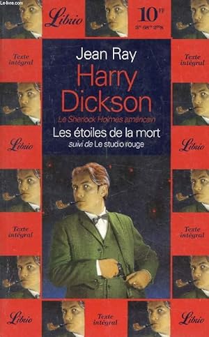 Imagen del vendedor de HARRY DICKSON, LES ETOILES DE LA MORT, SUIVI DE LE STUDIO ROUGE a la venta por Le-Livre