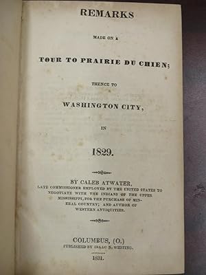 Bild des Verkufers fr Remarks made on a Tour to Prairie du Chien; Then to Washington City, in 1829 zum Verkauf von Attic Books (ABAC, ILAB)
