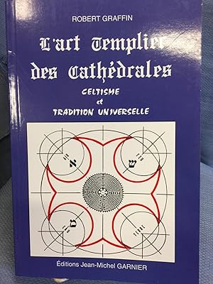 Image du vendeur pour l'Art Templier Des Cathedrales. Celtisme et Tradition Universelle. mis en vente par Bryn Mawr Bookstore