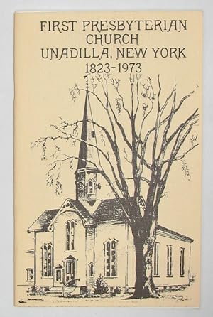 A Short History of the First Presbyterian Church, Unadilla, New York, 1823-1973