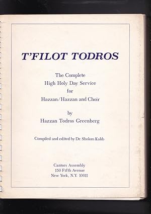 Immagine del venditore per T'FILOT TODROS The Complete High Holy Day Service for Hazzan / Hazzan and Choir venduto da Meir Turner