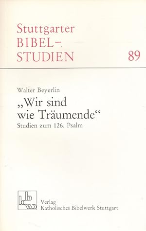 Seller image for Wir sind wie Trumende" : Studien zum 126. Psalm. Stuttgarter Bibelstudien ; 89 for sale by Versandantiquariat Nussbaum
