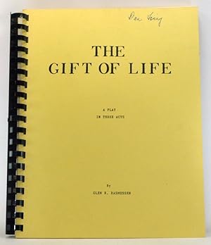 The Gift of Life: A Play in Three Acts