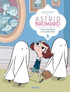 Bild des Verkufers fr ASTRID BROMURO VOL 2 Cmo atomizar a los fantasmas zum Verkauf von Imosver