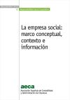 La empresa social: Marco conceptual, contexto e información