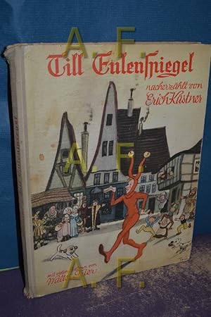 Bild des Verkufers fr Till Eulenspiegel : Zwlf seiner Geschichten frei nacherzhlt von Erich Kstner. zum Verkauf von Antiquarische Fundgrube e.U.