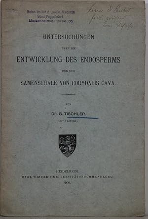 Seller image for Untersuchungen ber die Entwicklung des Endosperms und der Samenschale von Corydalis Cava. Widmungsexemplar. for sale by Antiquariat  Braun