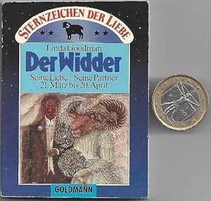 Der Widder. Seine Liebe - Seine Partner - 21.März bis 20.April