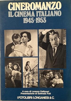 Cineromanzo. Il Cinema Italiano 1945-1953