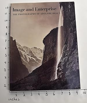 Seller image for Image and Enterprise: The Photographs of Adolphe Braun for sale by Mullen Books, ABAA