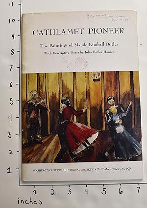 Imagen del vendedor de Cathlamet Pioneer: The Paintings of Maude Kimball Butler a la venta por Mullen Books, ABAA