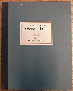 Seller image for A Treasury of American Prints: A Selection of One Hundred Etchings and Lithographs by the Foremost Living American Artists for sale by Mullen Books, ABAA