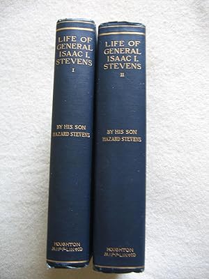 The Life of Isaac Ingalls Stevens (in Two Volumes)